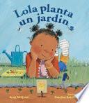Lola Planta Un Jardín