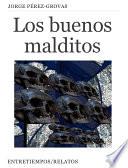 libro Los Buenos Malditos