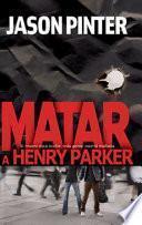 Matar A Henry Parker