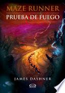 Maze Runner 2   Prueba De Fuego