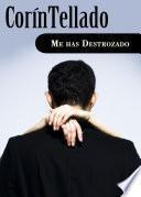 libro Me Has Destrozado