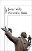 libro No Será La Tierra