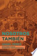 Nosotros También