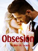 libro Obsesión (novios Ardientes, #2)