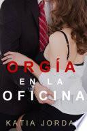 Orgía En La Oficina