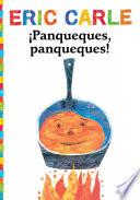 ¡panqueques, Panqueques! (pancakes, Pancakes!)