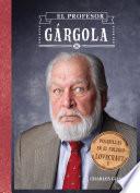 Pesadillas En El Colegio Lovecraft, 1. El Profesor Gárgola