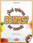 ¿qué Quieres Ser Cuando Comas?