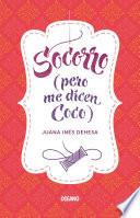 libro Socorro (pero Me Dicen Coco)