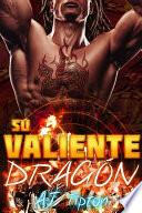 Su Valiente Dragón