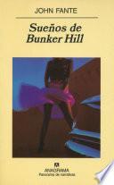 Sueños De Bunker Hill