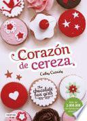 The Chocolate Box Girls. Corazón De Cereza