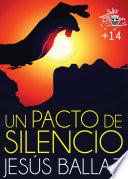 Un Pacto De Silencio