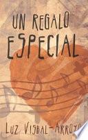 Un Regalo Especial