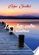 Una Luz Entre Las Sombras