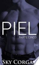 libro Piel: Parte Cinco