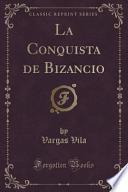 libro La Conquista De Bizancio (classic Reprint)