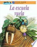 libro La Escuela Vuela