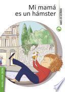 libro Mi Mamá Es Un Hámster