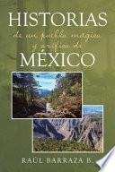 Historias De Un Pueblo Mágico Y Orífico De México