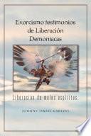 libro Exorcismo Testimonios De Liberación Demoniacas.