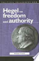 Hegel On Freedom And Authority