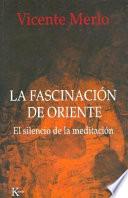 La Fascinación De Oriente