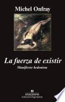 libro La Fuerza De Existir