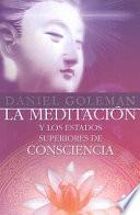 La Meditación Y Los Estados Superiores De Consciencia