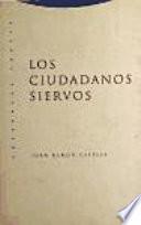 libro Los Ciudadanos Siervos