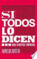 libro Si Todos Lo Dicen...