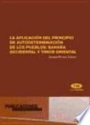 La Aplicación Del Principio De Autodeterminación De Los Pueblos