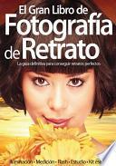 El Gran Libro De Fotografía De Retrato