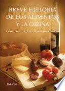 Breve Historia De Los Alimentos Y La Cocina