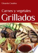 libro Carnes Y Vegetales Grillados