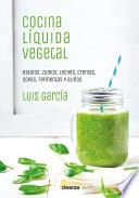 libro Cocina Líquida Vegetal