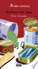 Cocinar Con Latas (cocina Express)