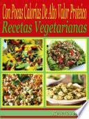 libro Con Pocas Calorías De Alto Valor Proteico: Recetas Vegetarianas