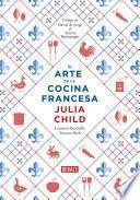 libro El Arte De La Cocina Francesa (la Cocina De Julia Child 2)