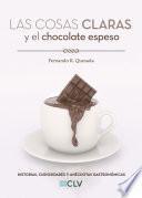 libro Las Cosas Claras Y El Chocolate Espeso