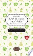 libro Recetas Para Curar El Cuerpo Y El Alma