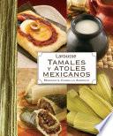 libro Tamales Y Atoles Mexicanos