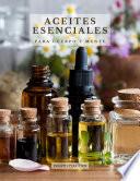 Aceites Esenciales Para Cuerpo Y Mente