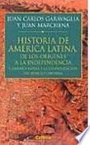 América Latina De Los Orígenes A La Independencia: América Precolombina Y La Consolidación Del Espacio Colonial