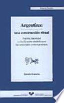 Argentina, Una Construcción Ritual
