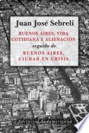 libro Buenos Aires, Vida Cotidiana Y Alienación