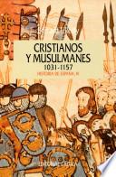 Cristianos Y Musulmanes 1031 1157