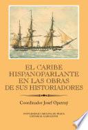 El Caribe Hispanoparlante En Las Obras De Sus Historiadores