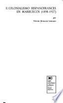El Colonialismo Hispanofrancés En Marruecos