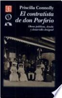 El Contratista De Don Porfirio